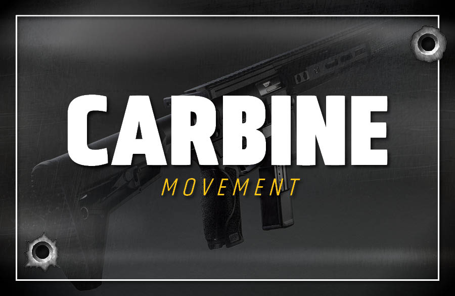Carbine: Movement